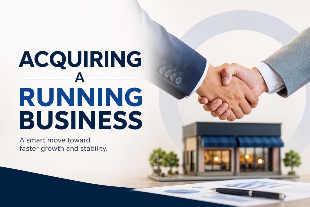 Factors to Consider When Acquiring a Running Business?