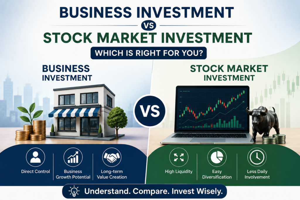 Business Investment vs Stock Market Investment: Which Is Better?